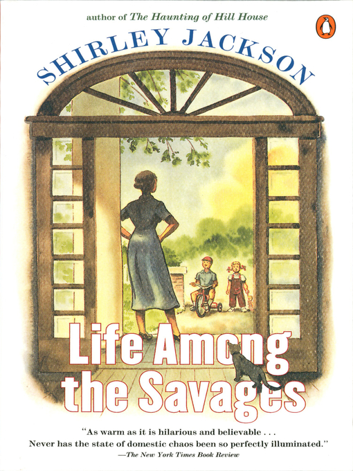 Title details for Life among the Savages by Shirley Jackson - Available